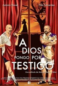 VER A Dios pongo por testigo Online Gratis HD