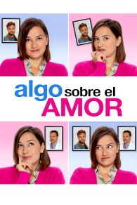 VER Algo Sobre el Amor Online Gratis HD