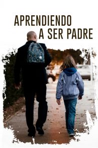 VER Aprendiendo a Ser Padre Online Gratis HD