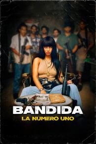 VER Bandida: La Número Uno Online Gratis HD