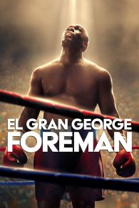 VER Big George Foreman Online Gratis HD