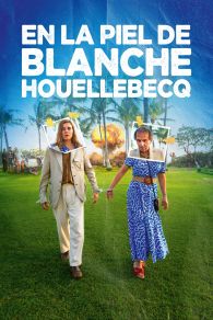 VER Dans la peau de Blanche Houellebecq Online Gratis HD