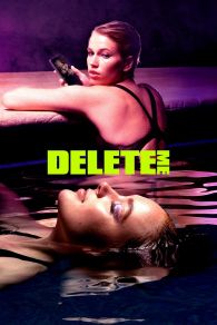 VER Delete Me Online Gratis HD