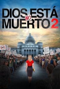 VER Dios no está muerto 2 Online Gratis HD