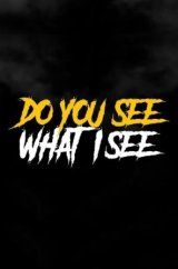 VER Do You See What I See Online Gratis HD