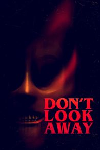 VER Don't Look Away Online Gratis HD