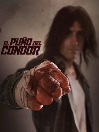 VER El puño del cóndor Online Gratis HD