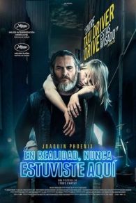 VER En realidad, nunca estuviste aquí (2017) Online Gratis HD