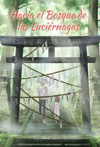 VER Hacia el Bosque de las Luciérnagas Online Gratis HD