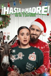 VER ¡Hasta la Madre de la Navidad! Online Gratis HD