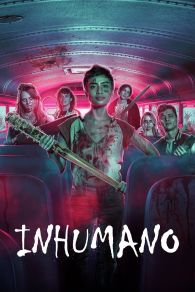 VER Inhumano Online Gratis HD