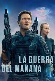 VER La Guerra Del Mañana Online Gratis HD