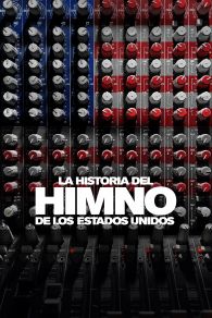 VER La historia del himno de los Estados Unidos Online Gratis HD