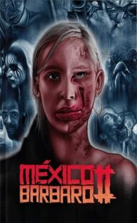 VER México Bárbaro 2 Online Gratis HD