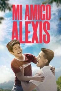 VER Mi Amigo Alexis Online Gratis HD