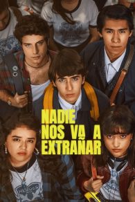 VER Nadie nos va a extrañar Online Gratis HD