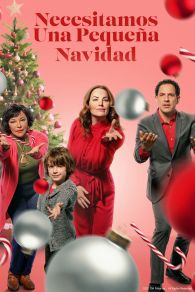 VER Necesitamos una Pequeña Navidad Online Gratis HD