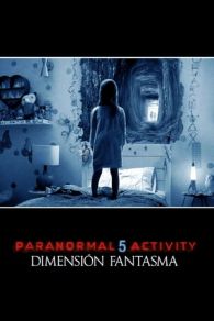 VER Paranormal Activity 5 (2015) Online Gratis HD