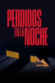 VER Perdidos en la noche Online Gratis HD