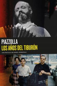 VER Piazzolla, los años del tiburón Online Gratis HD