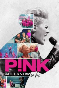 VER P!NK: All I Know So Far Online Gratis HD