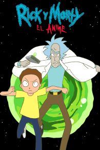 VER Rick y Morty: El Anime Online Gratis HD