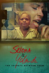 VER Selena & Yolanda: The Secrets Between Them Online Gratis HD