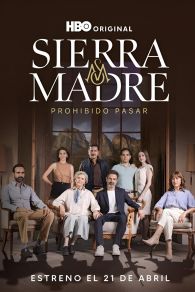 VER Sierra Madre: Prohibido Pasar Online Gratis HD