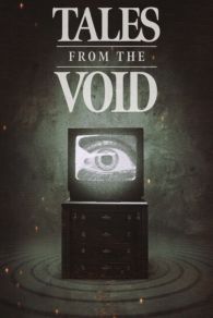 VER Tales from the Void Online Gratis HD