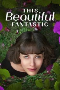 VER This Beautiful Fantastic (2016) Online Gratis HD