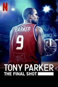 VER Tony Parker: La última canasta Online Gratis HD