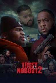 VER Trust Nobody 2: Still No Trust Online Gratis HD