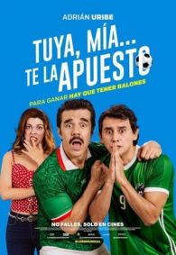 VER Tuya Mía Te la apuesto (2018) Online Gratis HD