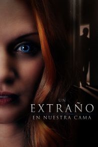 VER Un extraño en nuestra cama Online Gratis HD